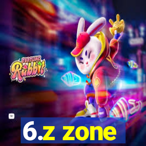 6.z zone